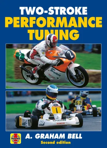 Two-Stroke Performance Tuning - A. Graham Bell