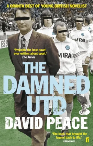 The Damned Utd - David  Peace