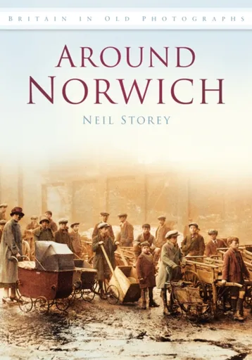 Around Norwich - Neil Storey