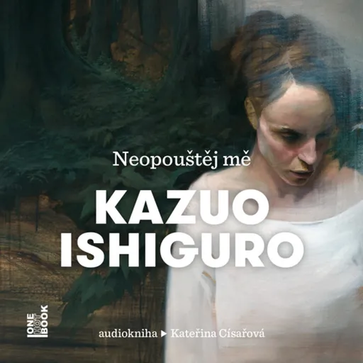 Neopouštěj mě - Kazuo Ishiguro - audiokniha
