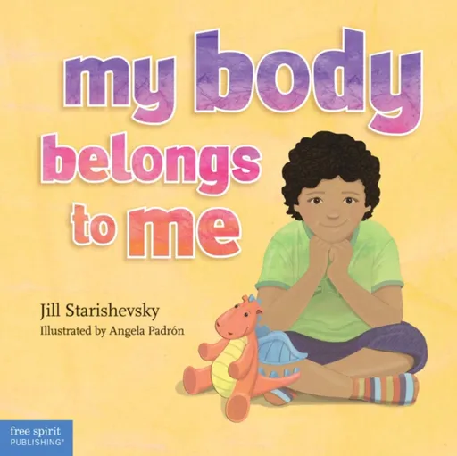My Body Belongs to Me - Jill Starishevsky