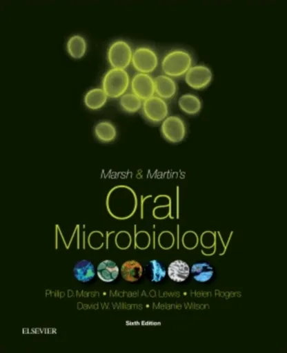 Oral Microbiology - David G. Williamson, Philip D.  Marsh, Michael A.O., PhD, BDS, FDSRCPS, FDSRCS , FRCPath, FHEA, FFGDP(UK) (Professor of Oral Medic