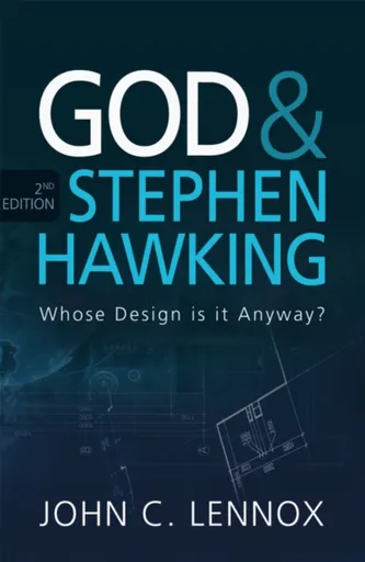 God and Stephen Hawking 2ND EDITION - John Lennox C.