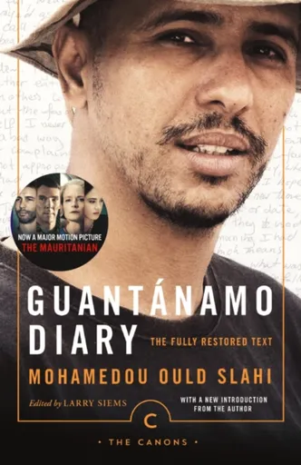 Guantanamo Diary - Slahi Mohamedou Ould