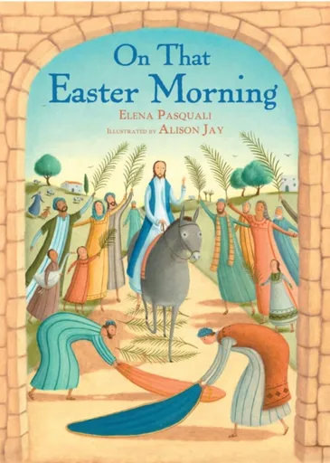 On that Easter Morning - Elena Pasquali