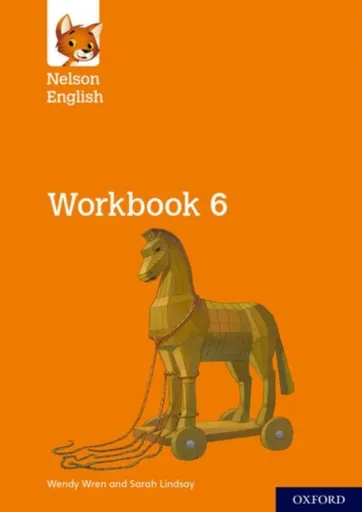 Nelson English: Year 6/Primary 7: Workbook 6 - Wendy Wren, Lindsay Sarah
