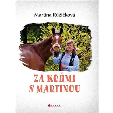 Za koňmi s Martinou (978-80-264-3790-1)
