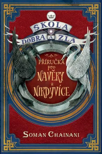 Škola dobra a zla - Příručka pro Navěky a Nikdyvíce (Defekt) - Soman Chainani