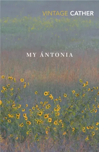 My Antonia - Willa Cather