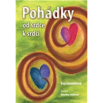 Pohádky od srdce k srdci (978-80-908133-3-5)