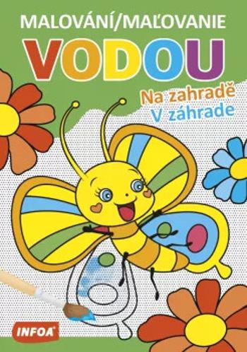 Malování / Ma?ovanie vodou - Na zahradě