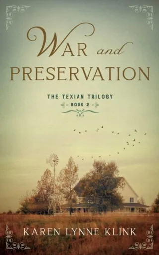 War and Preservation - Karen Lynne Klink