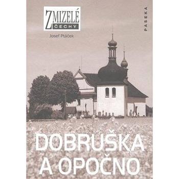 Dobruška a Opočno (978-80-7185-926-0)