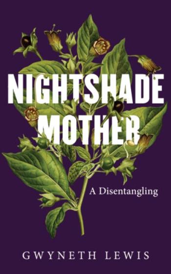 Nightshade Mother - Gwyneth Lewis