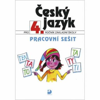 Český jazyk pro 4. ročník ZŠ - Pracovní sešit - Ludmila Konopková, Věra Tenčlová