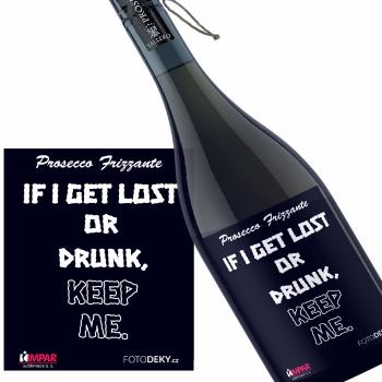 Víno Lost or drunk (Druh Vína: Prosecco)