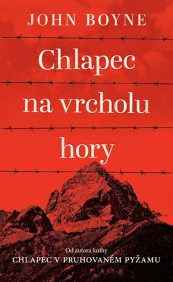 Chlapec na vrcholu hory - John Boyne