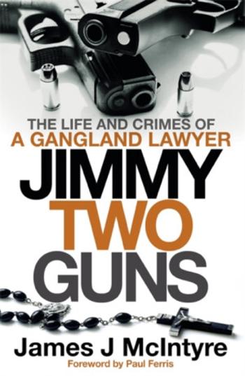 Jimmy Two Guns - James J McIntyre