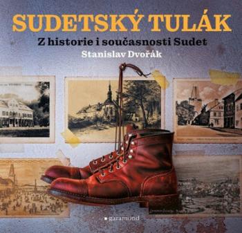 Sudetský tulák - Stanislav Dvořák