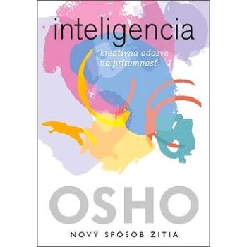 Inteligencia: kreatívna odozva na prítomnosť (978-80-8109-347-0)