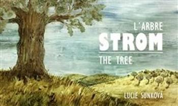 Strom - The Three - L´Arbre (Defekt) - Lucie Sunková