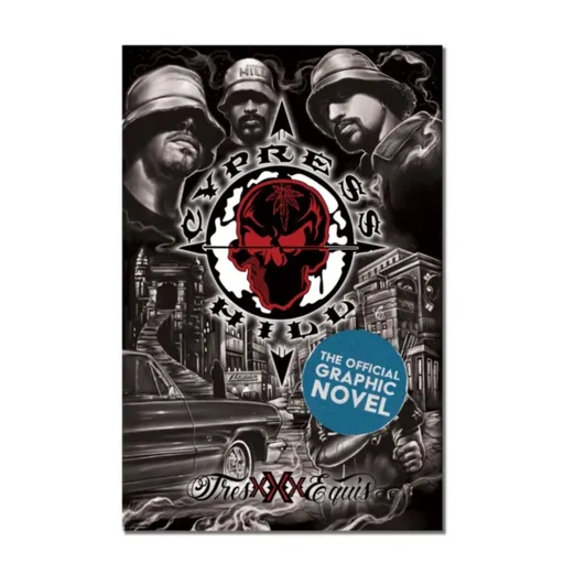 Cypress Hill: Tres Equis Graphic Novel (Deluxe Edition)