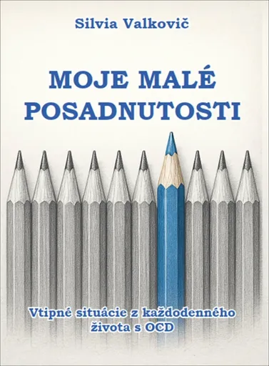 Moje malé posadnutosti - Silvia Valkovičová