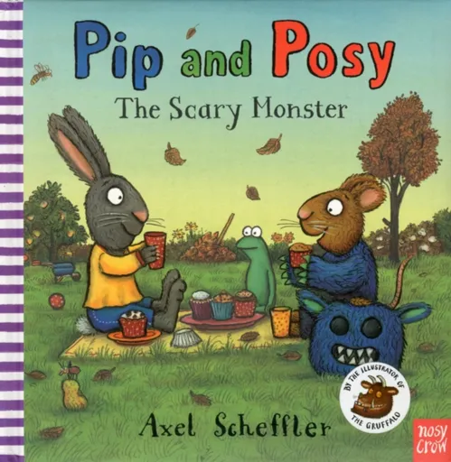 Pip and Posy: The Scary Monster - Camilla Reid