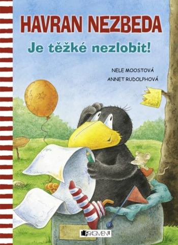 Havran Nezbeda – Je těžké nezlobit! - Nele Moostová - e-kniha