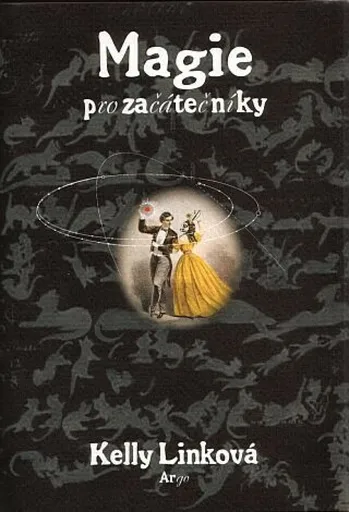 Magie pro začátečníky - Kelly Linková