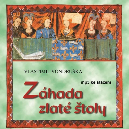 Záhada zlaté štoly - Vlastimil Vondruška - audiokniha