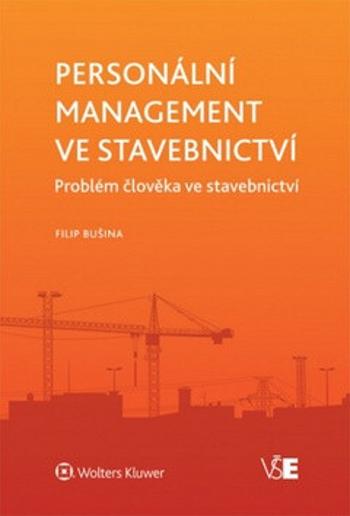 Personální management ve stavebnictví - Filip Bušina