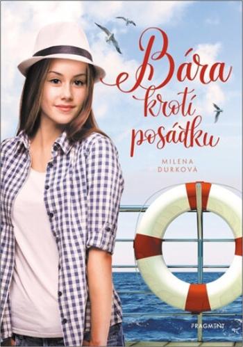 Bára krotí posádku - Milena Durková