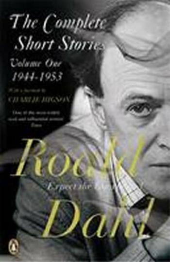 The Complete Short Stories: Volume one : Volume One (Defekt) - Roald Dahl