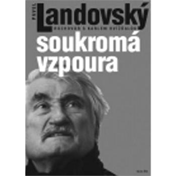 Soukromá vzpoura: Rozhovor s Karlem Hvížďalou (978-80-7492-159-9)