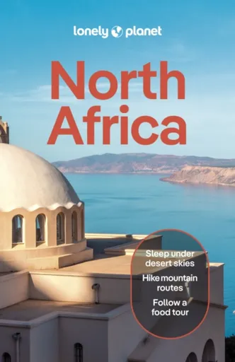Lonely Planet North Africa - Virginia Maxwell, Mary Fitzpatrick, Anthony Ham, Lonely Planet, Jade Bremner, Jenny Walker
