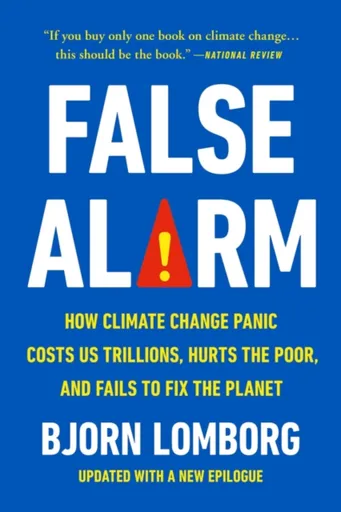 False Alarm - Bjorn Lomborg
