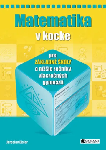 Matematika v kocke pre ZŠ - Jaroslav Eisler