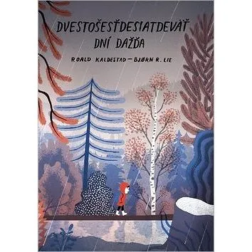 Dvestošesťdesiatdeväť dní dažďa (978-80-972841-3-8)