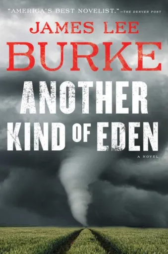 Another Kind of Eden - James Lee Burke
