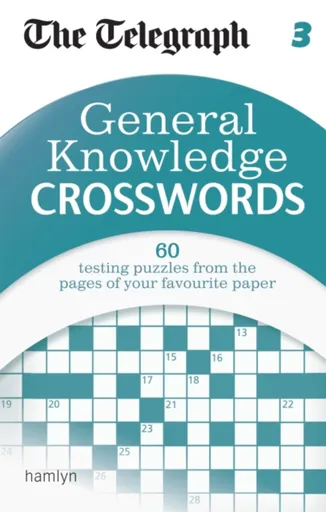 The Telegraph: General Knowledge Crosswords 3 - Telegraph Media Group Ltd