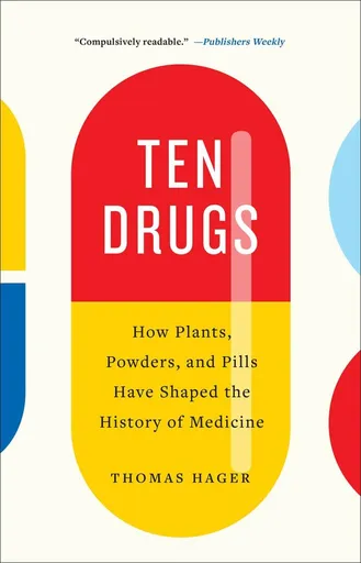 Ten Drugs - Thomas Hager