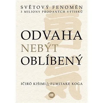Odvaha nebýt oblíbený (978-80-7306-954-4)