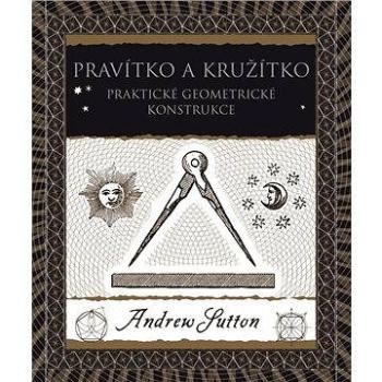 Pravítko a kružítko (978-80-736-3724-8)