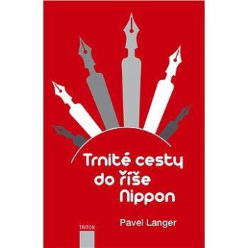 Trnité cesty do říše Nippon (978-80-738-7813-9)