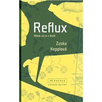 Reflux: Někdo cizí je v domě (978-80-7443-387-0)