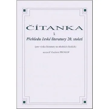 Čítanka k přehledu české literatury 20. století (8595637000148)