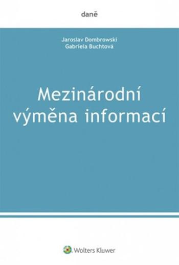 Mezinárodní výměna informací - Dombrowski Jaroslav, Buchtová Gabriela