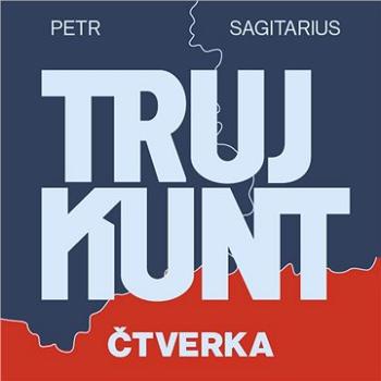 Trujkunt - Čtverka ()