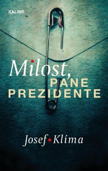 Milost pane prezidente - Josef Klíma